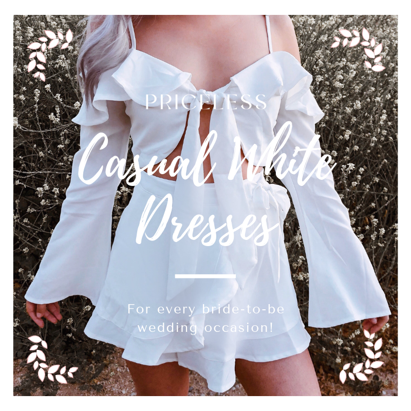 Casual White Dresses for a Bride to Be | White Dresses | Priceless