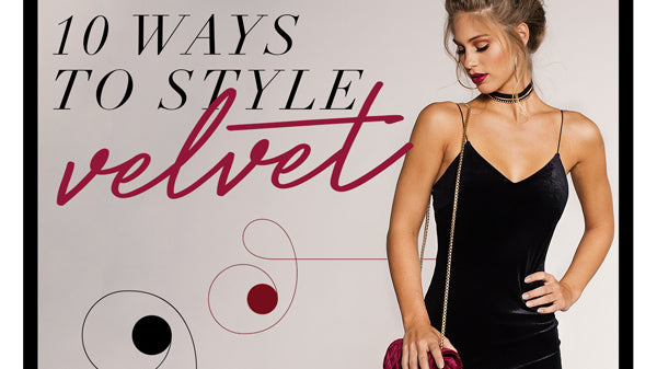 The 10 Hottest Ways to Wear Velvet This Season