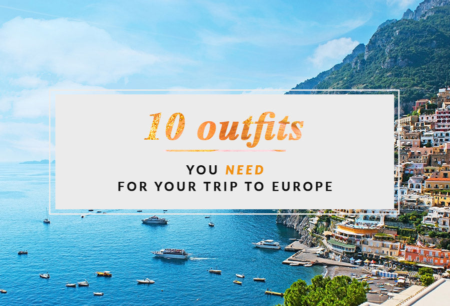 10 Outfits You Need For Your Trip To Europe