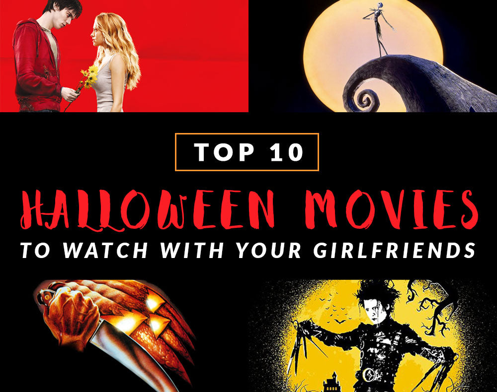 Top 10 Halloween Movies to Watch With Your Girlfriends