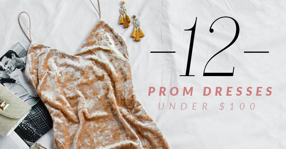12 Prom Dress Ideas Under $100