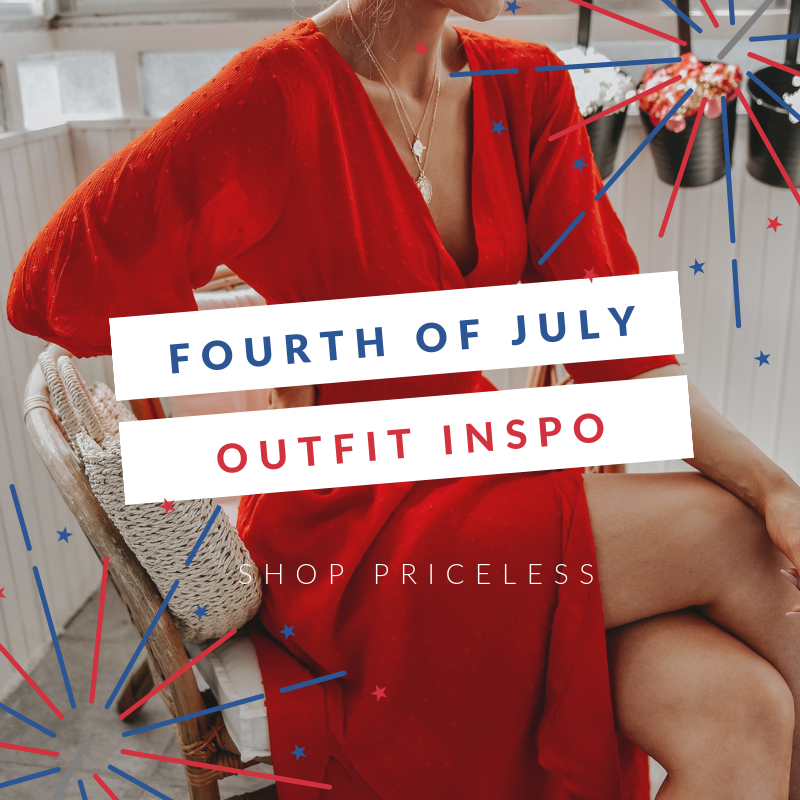 Fourth of July Outfits to Get ASAP! | Outfit Inspo | Priceless